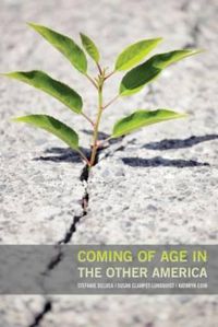 Cover image for Coming of Age in the Other America