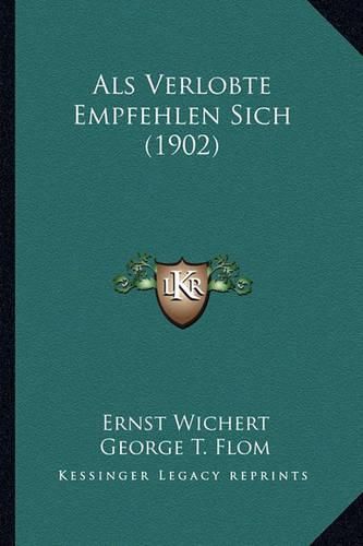 ALS Verlobte Empfehlen Sich (1902)