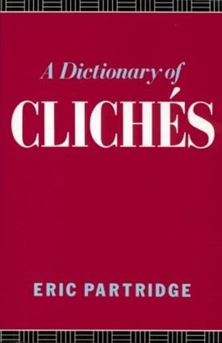 Cover image for A Dictionary of Cliches