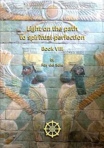 Cover image for Light on the Path to Spiritual Perfection Book VIII