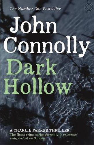 Cover image for Dark Hollow: Private Investigator Charlie Parker hunts evil in the second novel in the globally bestselling series