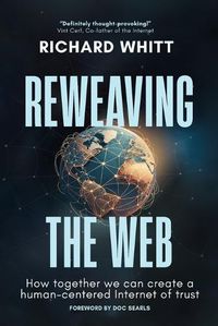 Cover image for Reweaving the Web