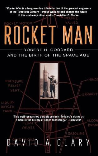 Cover image for Rocket Man: Robert H. Goddard and the Birth of the Space Age