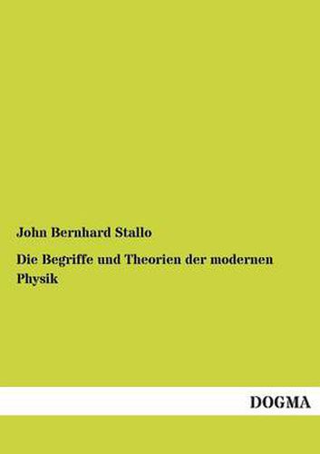 Cover image for Die Begriffe Und Theorien Der Modernen Physik