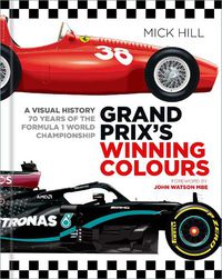 Cover image for Grand Prix's Winning Colours: A Visual History - 70 Years of the Formula 1 World Championship