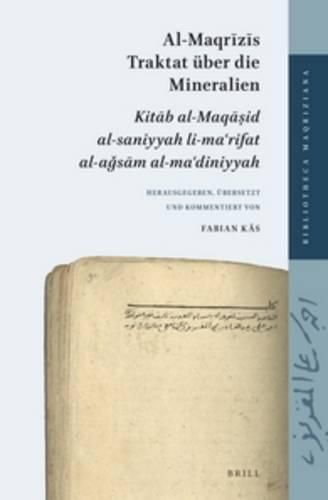 Cover image for Al-Maqrizis Traktat uber die Mineralien: Kitab al-Maqasid al-saniyyah li-ma'rifat al-aGsam al-ma'diniyyah