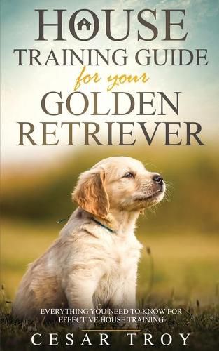 Cover image for House Training Guide for Your Golder Retriever