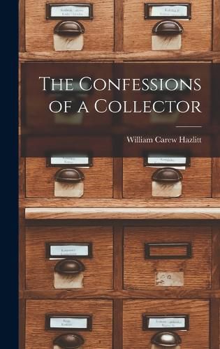 The Confessions of a Collector