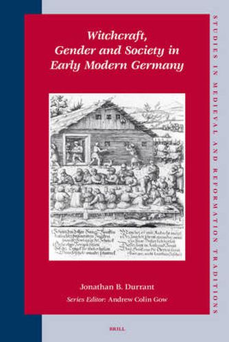 Cover image for Witchcraft, Gender and Society in Early Modern Germany