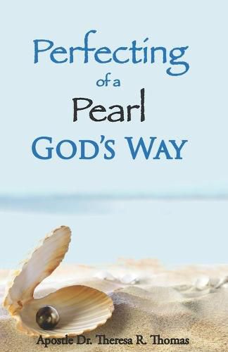 Cover image for Perfecting of a Pearl: God's Way