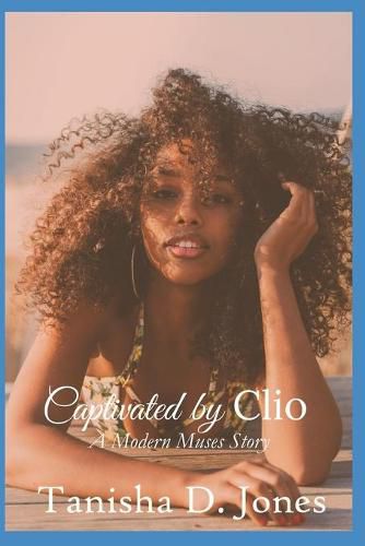 Captivated by Clio: A Modern Muses Story