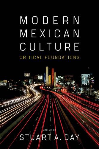 Cover image for Modern Mexican Culture: Critical Foundations