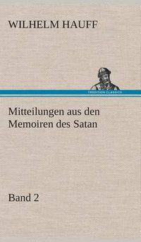 Cover image for Mitteilungen aus den Memoiren des Satan - Band 2