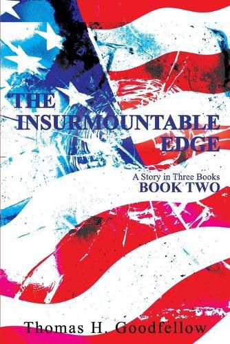 Cover image for The Insurmountable Edge Book Two: A Story in Three Books