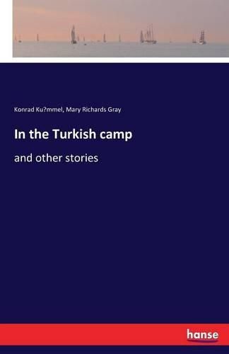 In the Turkish camp: and other stories