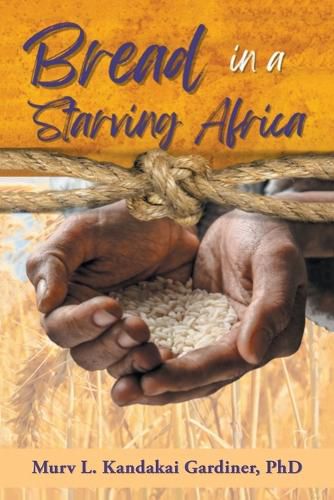 Cover image for Bread in a Starving Africa