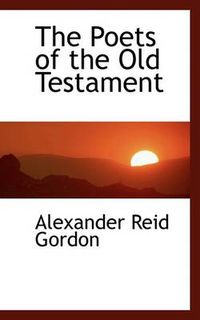 Cover image for The Poets of the Old Testament