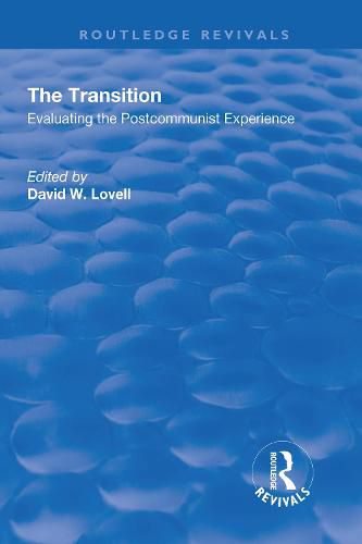 Cover image for The Transition: Evaluating the Postcommunist Experience