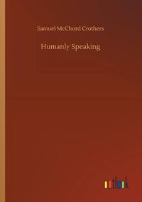 Cover image for Humanly Speaking