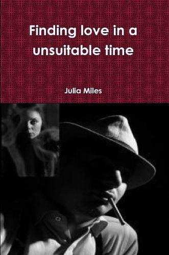 Cover image for Finding Love in a Unsuitable Time