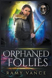 Cover image for Orphaned Follies