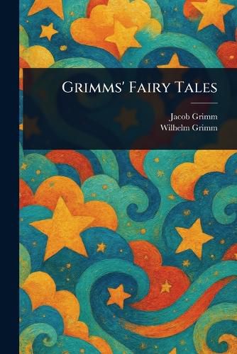 Cover image for Grimms' Fairy Tales