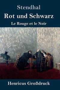 Cover image for Rot und Schwarz (Grossdruck): Le Rouge et le Noir
