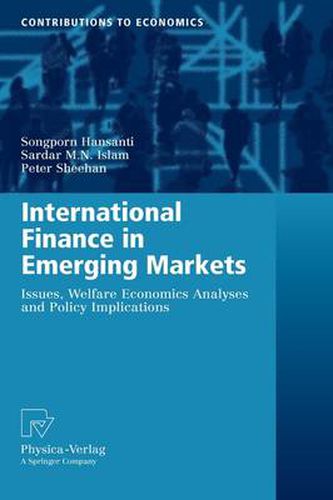 International Finance in Emerging Markets: Issues, Welfare Economics Analyses and Policy Implications