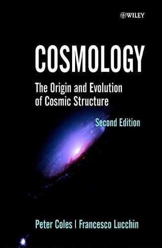 Cosmology: The Origin and Evolution of Cosmic Structure