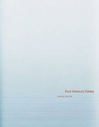 Cover image for Felix Gonzalez-Torres