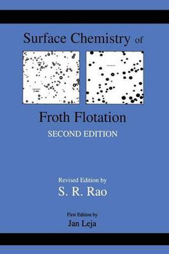 Cover image for Surface Chemistry of Froth Flotation: Volume 1: Fundamentals