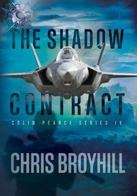 Cover image for The Shadow Contract: Colin Pearce Series IV