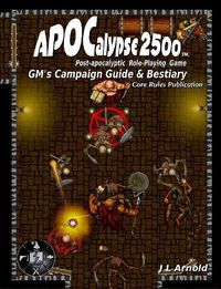 Cover image for Apocalypse 2500 Gm's Campaign Guide & Bestiary