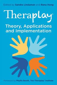 Cover image for Theraplay (R) - Theory, Applications and Implementation