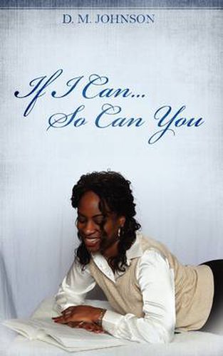 Cover image for If I Can...So Can You!!!