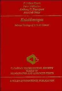 Cover image for Kaleidoscopes: Selected Writings of H.S.M. Coxeter