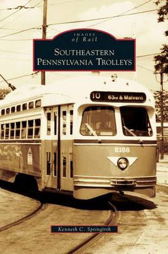 Cover image for Southeastern Pennsylvania Trolleys