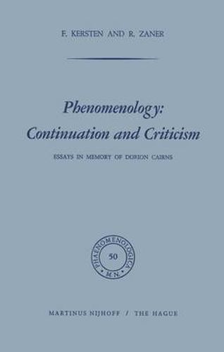 Phenomenology: Continuation and Criticism: Essays in Memory of Dorion Cairns