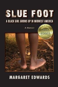 Cover image for Slue Foot: A Black Girl Grows Up in Midwest America