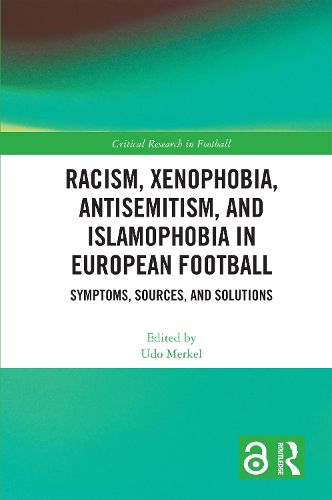 Cover image for Racism, Xenophobia, Antisemitism, and Islamophobia in European Football