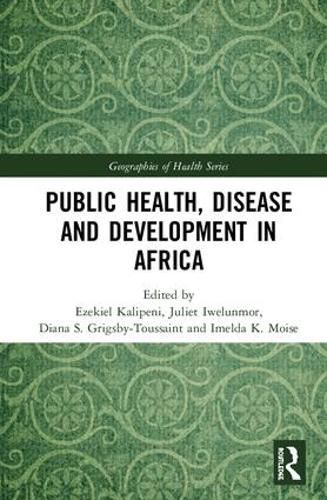 Cover image for Public Health, Disease and Development in Africa