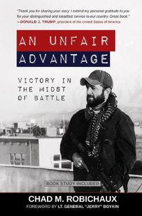 Cover image for An Unfair Advantage: Victory in the Midst of Battle