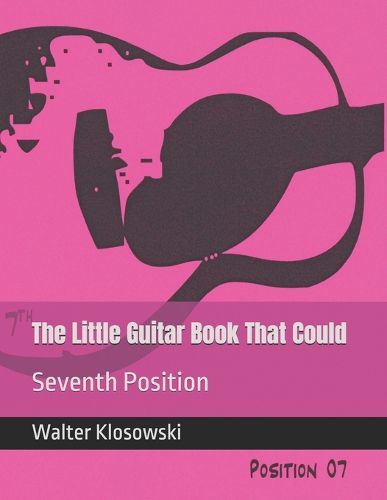 Cover image for The Little Guitar Book That Could: Seventh Position