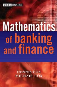 Cover image for The Mathematics of Banking and Finance