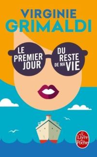 Cover image for Le premier jour du reste du ma vie