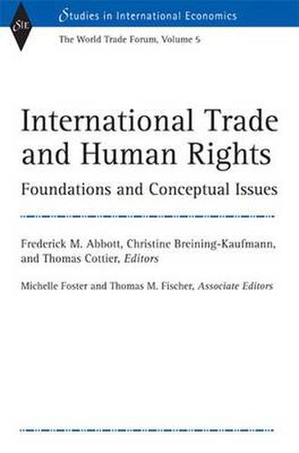 International Trade and Human Rights v. 5; World Trade Forum: Foundations and Conceptual Issues