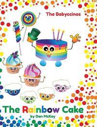 Cover image for The Babyccinos The Rainbow Cake