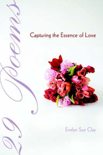 Cover image for 29 Poems Capturing the Essence of Love