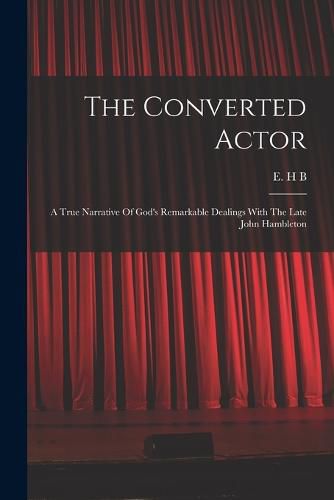 The Converted Actor