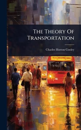 Cover image for The Theory Of Transportation
